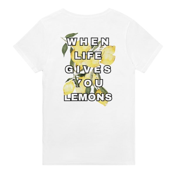 When Life Gives You Lemons Tee