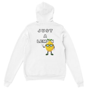 Just a Lemon Hoodie