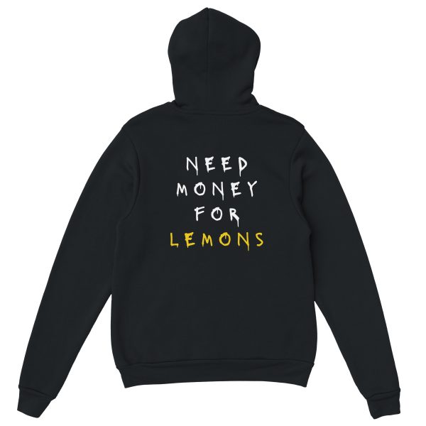 Need Money for Lemons Hoodie - Image 3