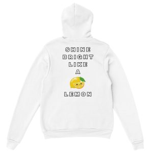Shine Bright Like a Lemon Hoodie